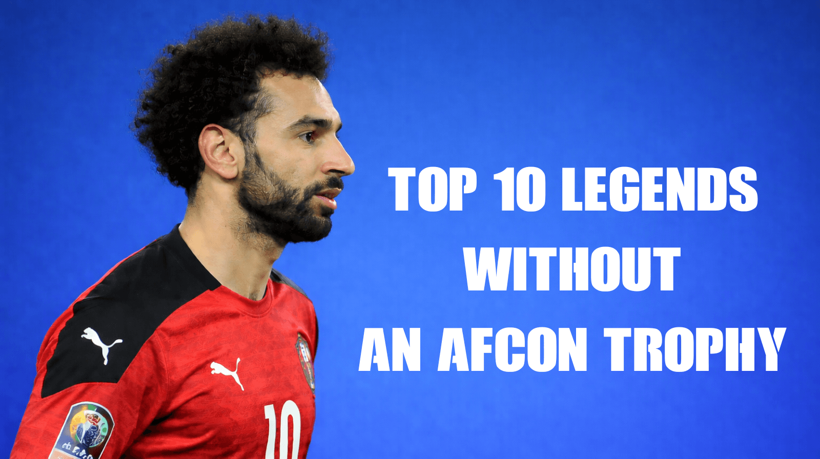 10 African Football Legends Without An AFCON Trophy