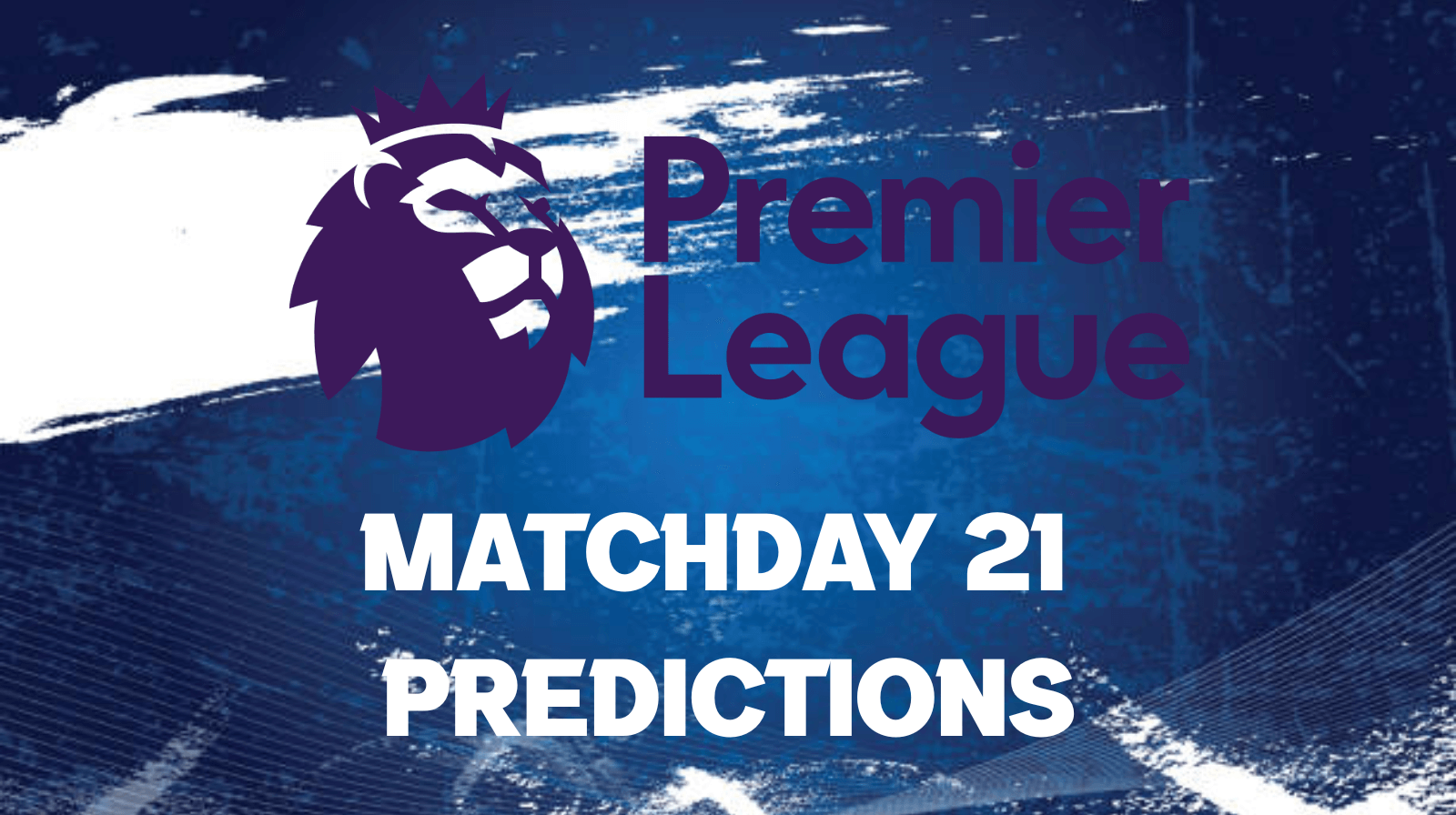 Can Arsenal Stop Liverpool? Gameweek 21 Predictions Are Here