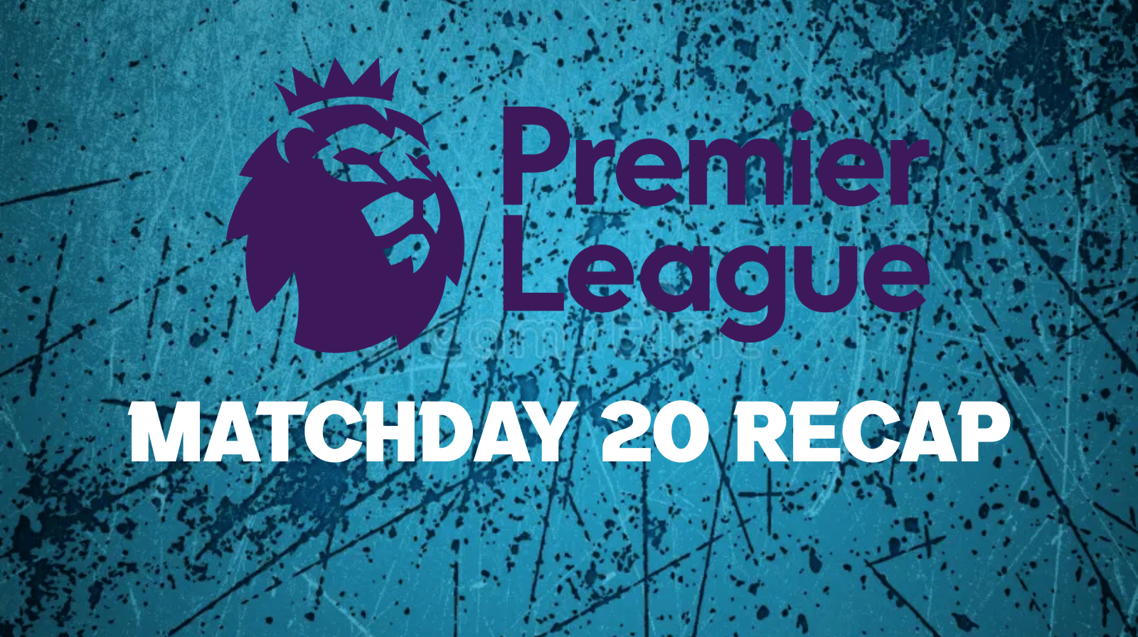 32 Goals, Hat-Tricks, and Stoppage-Time Madness: Gameweek 20 Had It All